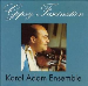 Karol Adam Ensemble: Gipsy Fascination (CD) - Bild 1