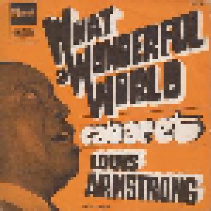 Louis Armstrong: What A Wonderful World / Cabaret (7") - Bild 1