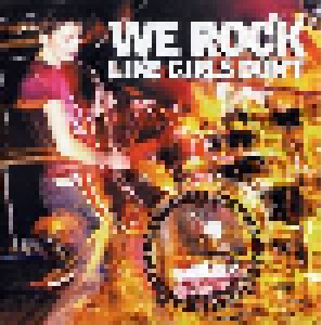Cover - We Rock Like Girls Don't: I Just Wanna Stick My Head In The Bassdrum