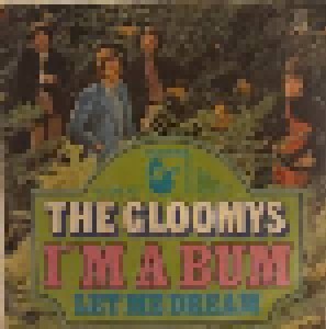 The Gloomys: I'm A Bum (7") - Bild 1