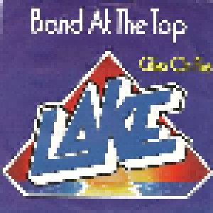 Lake: Band At The Top (7") - Bild 1
