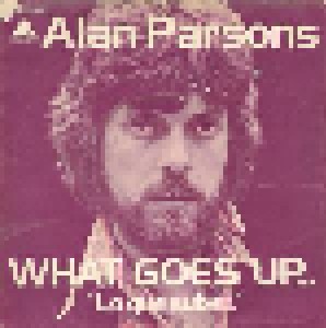 The Alan Parsons Project: What Goes Up... ("Lo Que Sube...") (7") - Bild 1