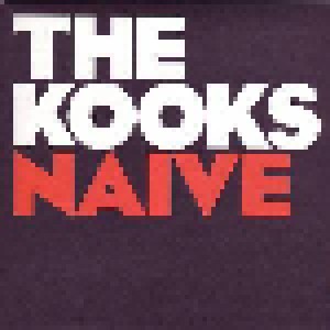 The Kooks: Naive (7") - Bild 1