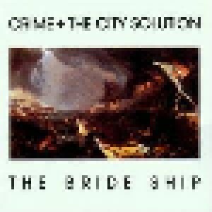 Crime & The City Solution: The Bride Ship (LP) - Bild 1