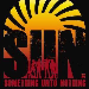 S.U.N.: Something Unto Nothing (CD) - Bild 1