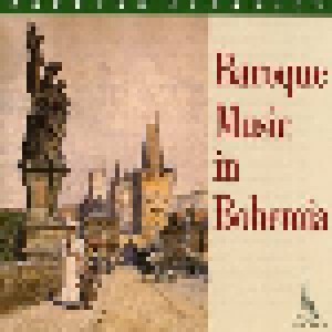 Cover - Pavel Josef Vejvanovský: Baroque Music In Bohemia