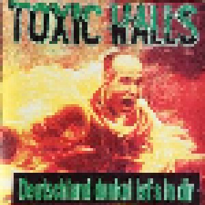 Toxic Walls: Deutschland Dunkel Ist's In Dir (1994)