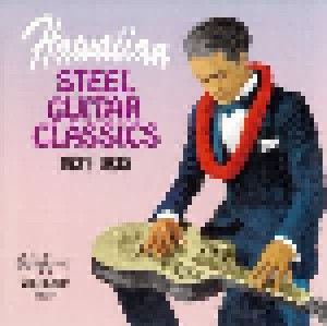 Cover - Kaai Serenaders: Hawaiian Steel Guitar Classics 1927-1938