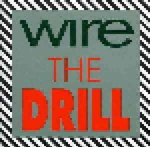 Wire: The Drill (CD) - Bild 1