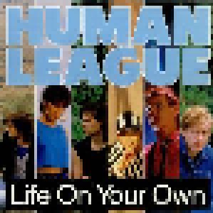 The Human League: Life On Your Own (7") - Bild 1