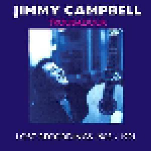Cover - Jimmy Campbell: Troubadour - Lost Recordings 1965-1991