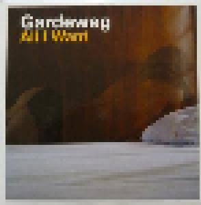 Cover - Gardeweg: All I Want