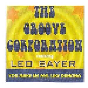 Cover - Groove Corporation Feat. Leo Sayer, The: You Make Me Feel Like Dancing