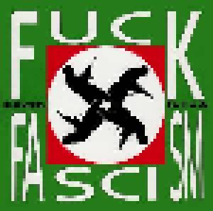 Blaggers ITA: Fuck Fascism - Fuck Capitalism - Society's Fucked (CD) - Bild 1
