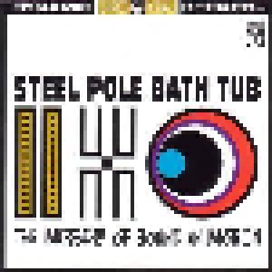 Steel Pole Bath Tub: The Miracle Of Sound In Motion (LP) - Bild 1