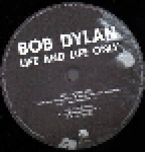 Bob Dylan: Life And Life Only (2-LP) - Bild 5