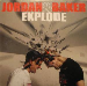 Jordan & Baker: Explode (Single-CD) - Bild 1
