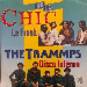 The Chic + Trammps: Le Freak/ Disco Inferno (Split-7") - Bild 1
