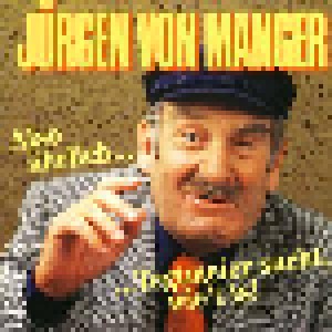 Jürgen von Manger: Also Ährlich... ...Tegtmeier Sacht, Wie't Is! (CD) - Bild 1