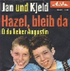 Jan & Kjeld: Hazel, Bleib Da (7") - Bild 1