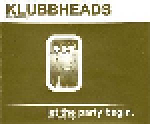 Klubbheads: Let The Party Begin (Single-CD) - Bild 1