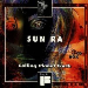 Sun Ra: Calling Planet Earth (3-CD) - Bild 1