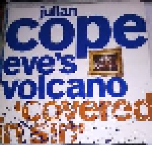 Julian Cope: Eve's Volcano (12") - Bild 1