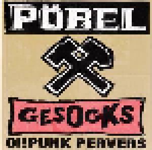 Pöbel & Gesocks: Oi! Punk Pervers (CD) - Bild 1