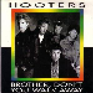 The Hooters: Brother, Don't You Walk Away (3"-CD) - Bild 1
