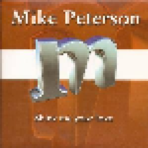 Cover - Mike Peterson: Show Me Your Love