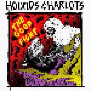 Hounds & Harlots: The Good Fight (CD) - Bild 1