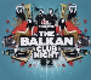Cover - Balkan Beat Box: Balkan Club Night #2, The
