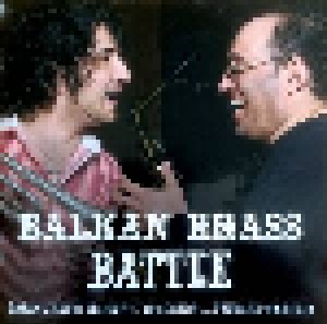 Boban & Marko Markovic Orkestar + Fanfare Ciocărlia: Balkan Brass Battle (Split-CD) - Bild 4