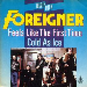 Foreigner: Feels Like The First Time (7") - Bild 1