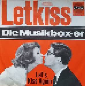 Die Musikbox-er: Letkiss (7") - Bild 1