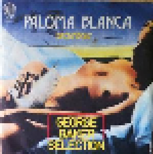 George Baker Selection: Paloma Blanca (7") - Bild 1