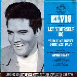Elvis Presley: Let Yourself Go (7") - Bild 1