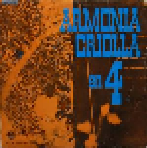 Cover - Armonía 4 Con Enrique Lynch Y Su Octeto: Armonía Criolla En 4