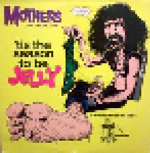 The Mothers Of Invention: 'tis The Season To Be Jelly (LP) - Bild 1