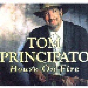 Cover - Tom Principato: House On Fire