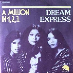 Dream Express: A Million In 1, 2, 3 (7") - Bild 1