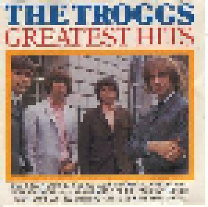 The Troggs: Greatest Hits (CD) - Bild 1