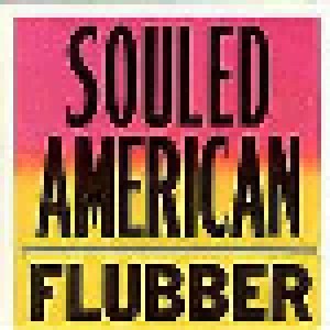 Cover - Souled American: Flubber