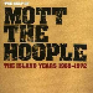 Mott The Hoople: The Island Years 1969-1972 (CD) - Bild 1