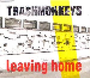 Trashmonkeys: Leaving Home (Single-CD) - Bild 1