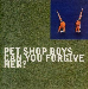 Pet Shop Boys: Can You Forgive Her? (7") - Bild 1