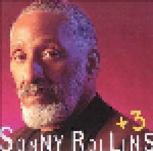 Sonny Rollins: + 3 (CD) - Bild 1