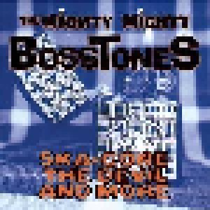 The Mighty Mighty Bosstones: Ska-Core, The Devil And More (Mini-CD / EP) - Bild 1