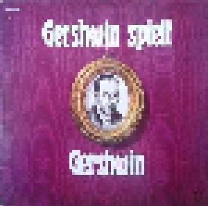 Cover - George Gershwin: Gershwin Plays Gershwin