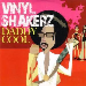 Vinylshakerz: Daddy Cool (Single-CD) - Bild 1
